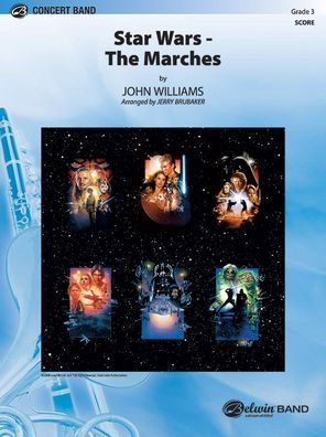 Star Wars -- The Marches: Featuring: Star Wars(R) (Main Title) / Parade of the Ewoks / The Imperial March / Augie's Great Municipal Band / The Throne Room, Conductor Score