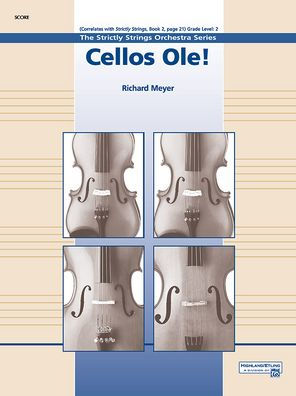 Cellos Ole!: Cello Section Feature, Conductor Score