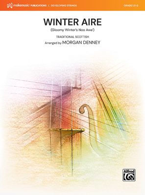 Winter Aire: (Gloomy Winter's Noo Awa'), Conductor Score & Parts