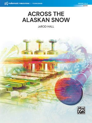 Across the Alaskan Snow: Conductor Score