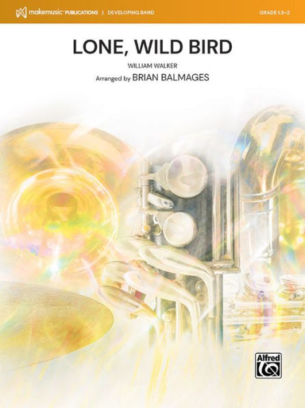 Lone, Wild Bird: Conductor Score & Parts