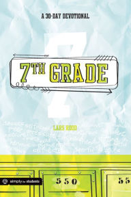 Title: 7th Grade: A 30-Day Devotional: Growing Your Faith, Author: Lars Rood