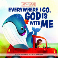 Title: Everywhere I Go, God Is With Me, Author: Mikal Keefer