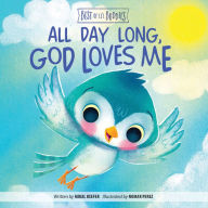 Title: All Day Long, God Loves Me, Author: Mikal Keefer