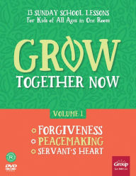 Title: Grow Together Now Volume 1: Forgiveness, Peacemaking, Servant's Heart, Author: Group Children's Ministry Resources