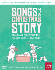 Title: Songs of the Christmas Story: Traditional Carols That Tell the True Story of Jesus' Birth, Author: Group Publishing