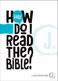 Title: Help! How Do I Read the Bible?, Author: Keefer