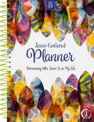 Download free new ebooks ipad Jesus-Centered Christian Planner 2024: Discovering Who Jesus Is in My Life