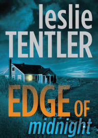 Title: Edge of Midnight (Chasing Evil Trilogy #3), Author: Leslie  Tentler