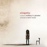 Title: Allegedly, Author: Tiffany D. Jackson