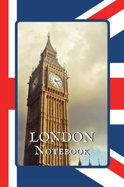 London Notebook Elizabeth Tower: A Simple Lined London Themed Notebook