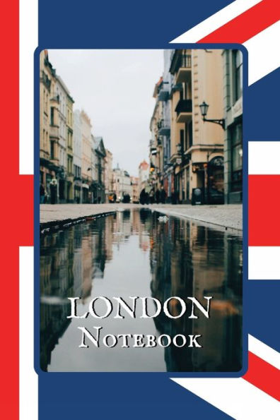 London Notebook Reflection: A Simple Lined London Themed Notebook