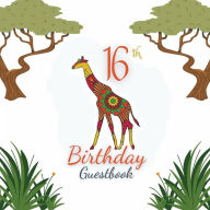 Title: 16th Birthday Guest Book Giraffe Mandala: Fabulous For Your Birthday Party - Keepsake of Family and Friends Treasured Messages and Photos, Author: Sticky Lolly