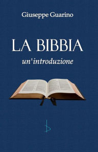 Title: La Bibbia: Un'introduzione, Author: Giuseppe Guarino