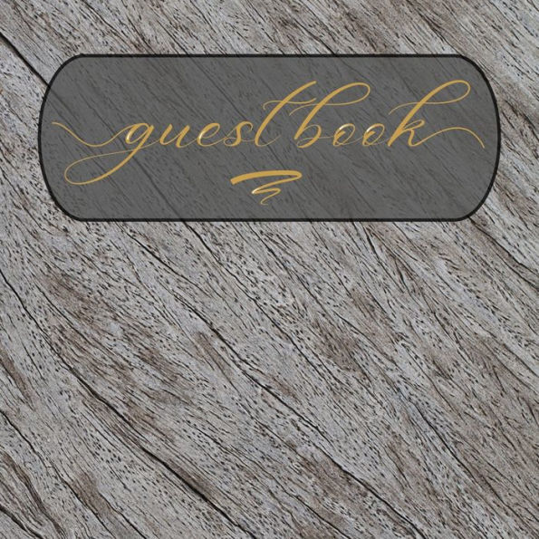 Guest Book Wood Grey Crosscut: Classic Guest Book Organizer Perfect for Your B&B, Hotel, Club, Birthday, Wedding, Special Party or Event