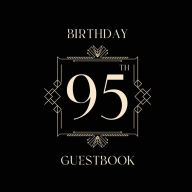 Title: 95th Birthday Guest Book Art Deco Box: Fabulous For Your Birthday Party - Keepsake of Family and Friends Treasured Messages and Photos, Author: Sticky Lolly