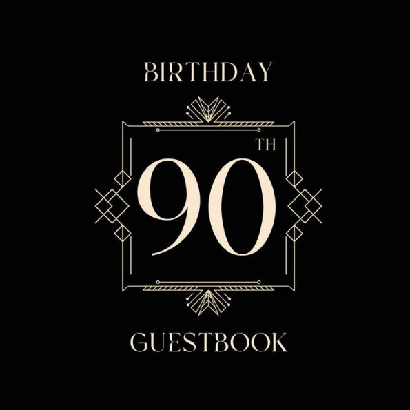 90th Birthday Guest Book Art Deco Box: Fabulous For Your Birthday Party - Keepsake of Family and Friends Treasured Messages and Photos