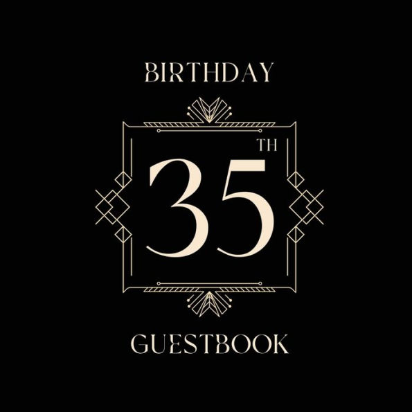 35th Birthday Guest Book Art Deco Box: Fabulous For Your Birthday Party - Keepsake of Family and Friends Treasured Messages and Photos