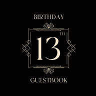 Title: 13th Birthday Guest Book Art Deco Box: Fabulous For Your Birthday Party - Keepsake of Family and Friends Treasured Messages and Photos, Author: Sticky Lolly