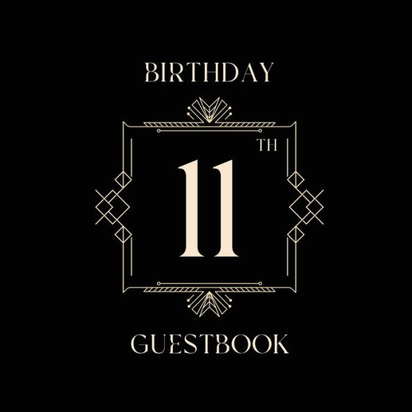 11th Birthday Guest Book Art Deco Box: Fabulous For Your Birthday Party - Keepsake of Family and Friends Treasured Messages and Photos