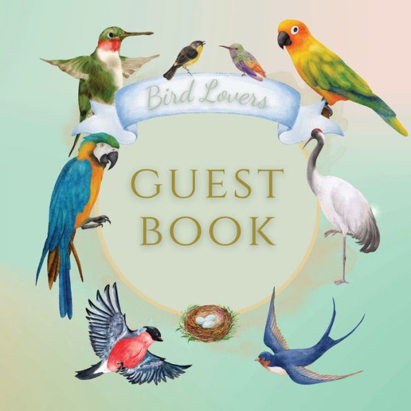 Guest Book Classic Bird Lovers: Classic Guest Book Organizer Perfect for Your B&B, Hotel, Club, Birthday, Wedding, Special Party or Event