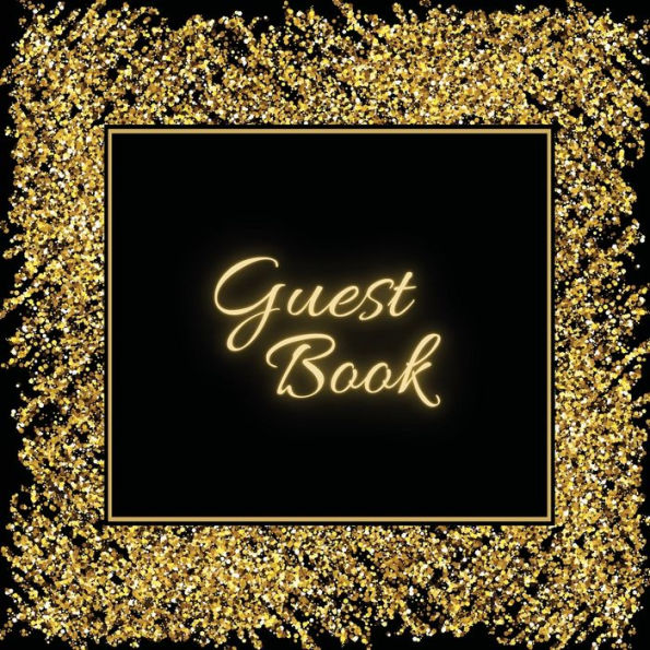 Guest Book Classic Gold Glitter: Classic Guest Book Organizer Perfect for Your B&B, Hotel, Club, Birthday, Wedding, Special Party or Event