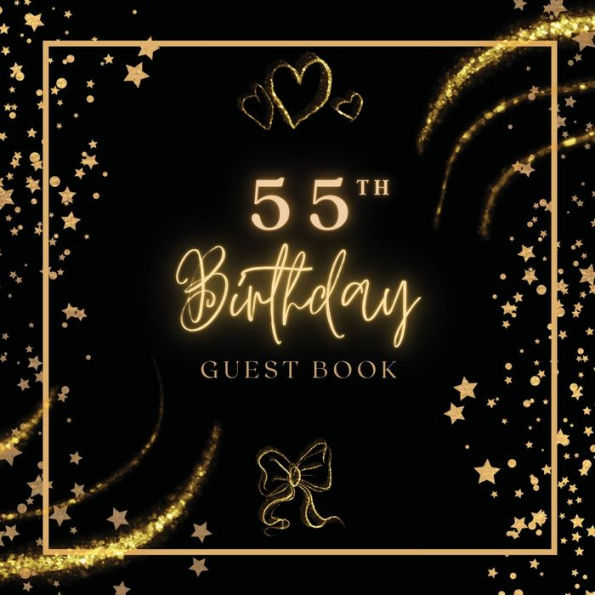 55th Birthday Guest Book Gold Bow: Fabulous For Your Birthday Party - Keepsake of Family and Friends Treasured Messages and Photos