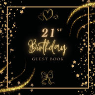 Title: 21st Birthday Guest Book Gold Bow: Fabulous For Your Birthday Party - Keepsake of Family and Friends Treasured Messages and Photos, Author: Sticky Lolly