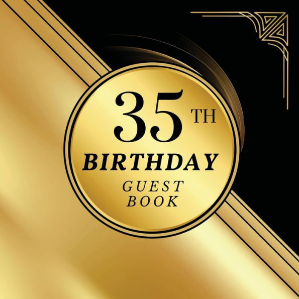 35th Birthday Guest Book Gold Wave: Fabulous For Your Birthday Party - Keepsake of Family and Friends Treasured Messages and Photos