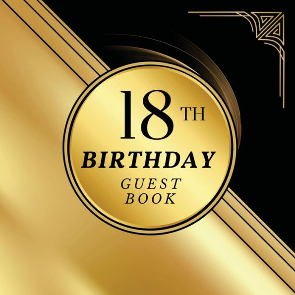 18th Birthday Guest Book Gold Wave: Fabulous For Your Birthday Party - Keepsake of Family and Friends Treasured Messages and Photos