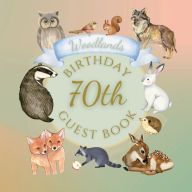 Title: 70th Birthday Guest Book Woodlands: Fabulous For Your Birthday Party - Keepsake of Family and Friends Treasured Messages and Photos, Author: Sticky Lolly