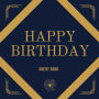 Happy Birthday Guest Book Gold Box: Fabulous For Your Birthday Party - Keepsake of Family and Friends Treasured Messages And Photos