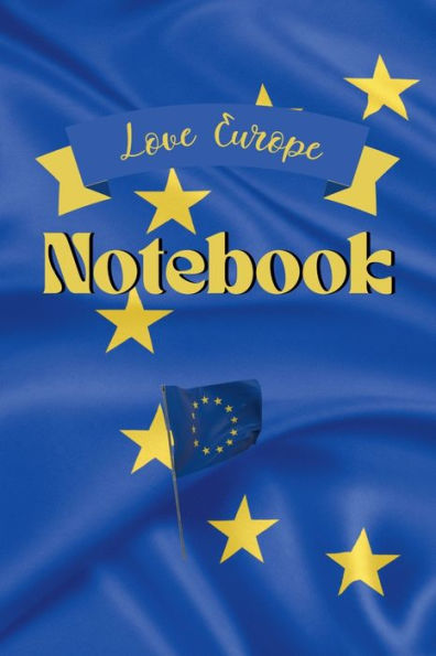 Notebook Love Europe: A Simple Lined Flag Themed Notebook