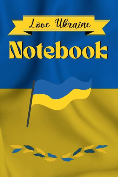 Notebook Love Ukraine: A Simple Lined Flag Themed Notebook
