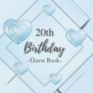 Title: 20th Birthday Guest Book Blue Box: Fabulous For Your Birthday Party - Keepsake of Family and Friends Treasured Messages And Photos, Author: Sticky Lolly