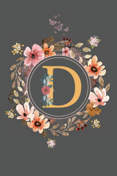 Initial Letter D Floral Flower Notebook: A Simple Initial Letter Floral Themed Lined Notebook