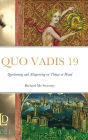 QUO VADIS 19: Questioning and Allegorising on Things at Hand