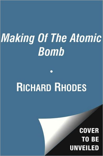 The Making of the Atomic Bomb