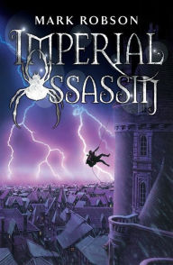 Title: Imperial Assassin (Imperial Trilogy Series #2), Author: Mark Robson
