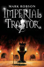 Alternative view 2 of Imperial Traitor (Imperial Trilogy Series #3)