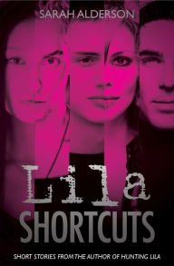 Title: Lila Shortcuts (Lila Series), Author: Sarah Alderson