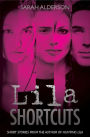 Lila Shortcuts (Lila Series)