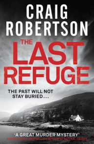 Title: The Last Refuge, Author: Craig Robertson