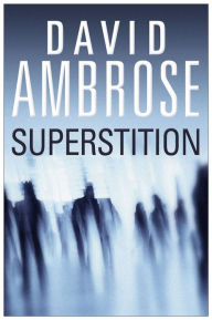 Title: Superstition, Author: David Ambrose