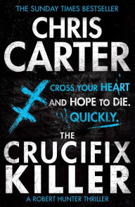 Title: The Crucifix Killer, Author: Chris Carter