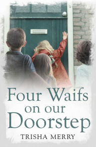 Title: Four Waifs on our Doorstep, Author: Trisha Merry