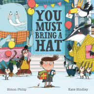 Title: You Must Bring a Hat!, Author: Simon Philip