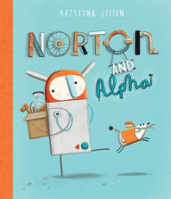 Title: Norton and Alpha, Author: Kristyna Litten