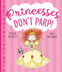 Princesses Don't Parp