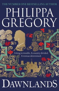Title: Dawnlands: the number one bestselling author of vivid stories crafted by history, Author: Philippa Gregory